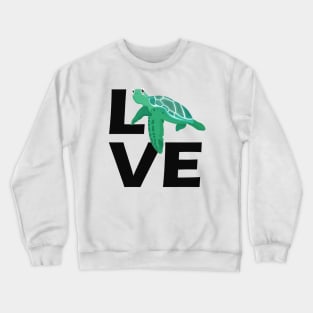 Turtle - Love Sea Turtle Crewneck Sweatshirt